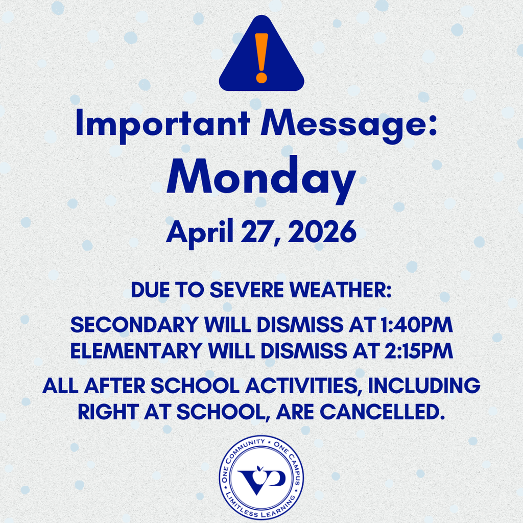 Due to severe weather expected this afternoon, we will dismiss students one hour early to help ensure everyone gets home safely ahead of the storm.    Early Dismissal Times:    Secondary (MS/HS): 1:40 PM  Elementary: 2:15 PM    All after-school activities, including Right At School aftercare, are canceled.