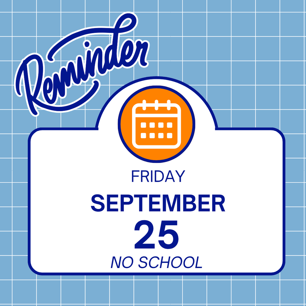 This is a reminder that there is no school on 9/25/26 for students in grades PK-12. Additionally, all district offices are closed. We look forward to seeing you on 9/28/26. #VPPride