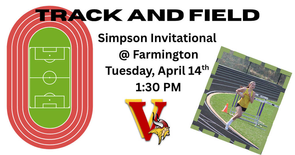 Track and Field Simpson Invitational at Farmington Tuesday, April 14th 1:30 PM
