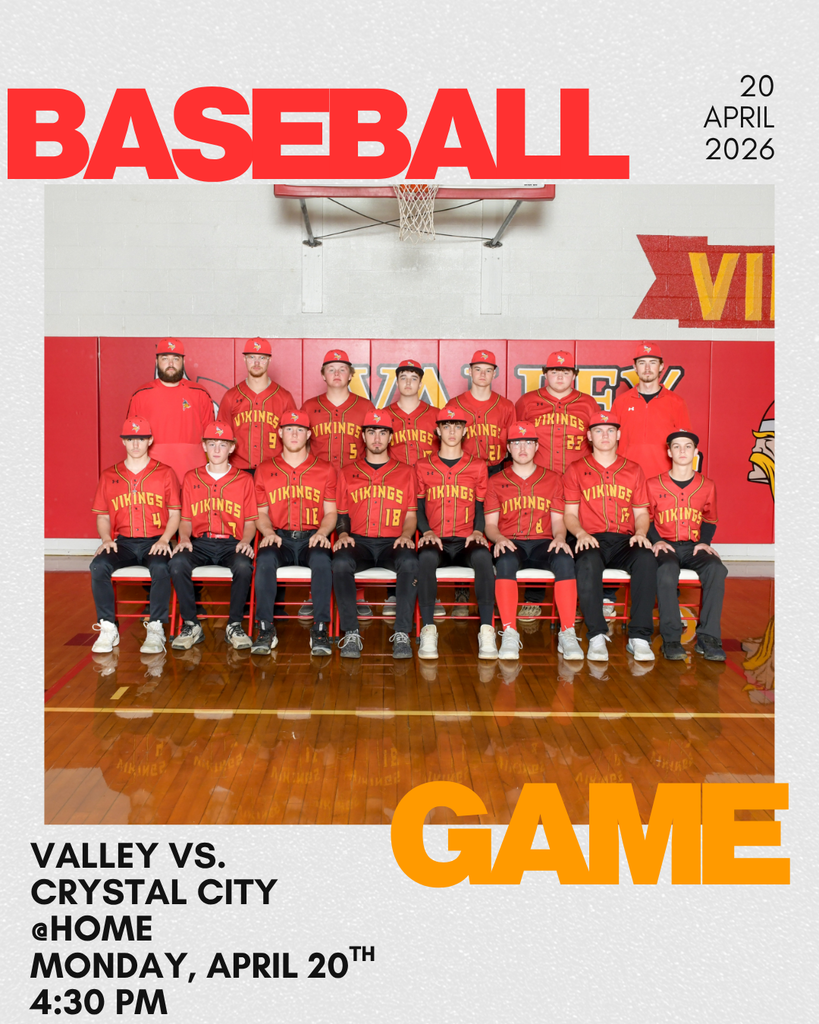 Baseball Game 20 April 2026 Valley vs Crystal City @home Monday, April 20th 4:30 PM