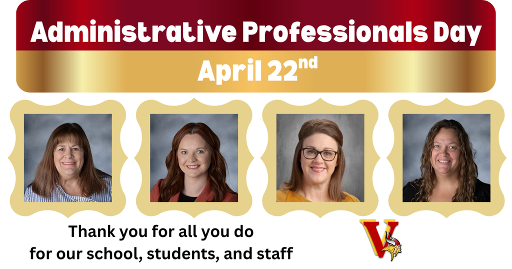 Administrative professionals Day April 22nd  Thank you for all you do for our school students, and staff