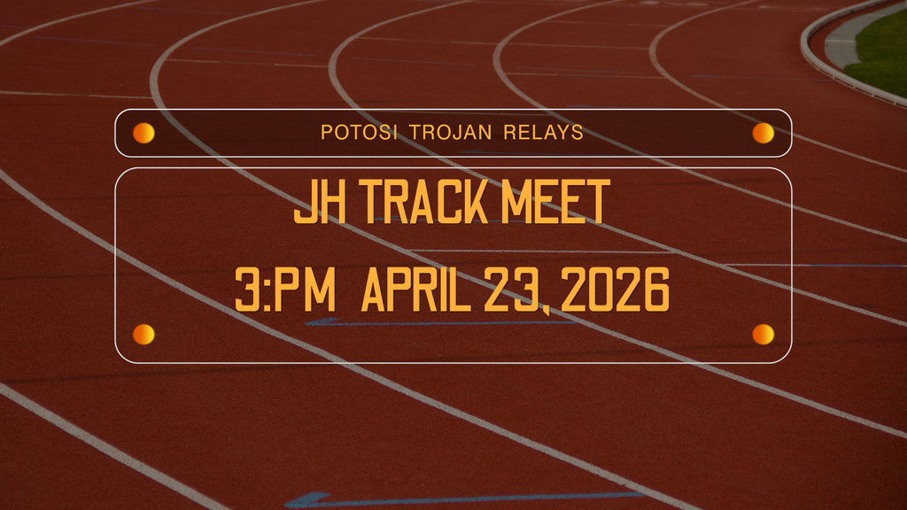 Potosi Trojan Relays JH Track Meet 3:PM April 23, 2026