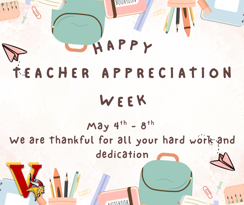 Happy Teacher Appreciation Week May 4th - 8th we are thankful for all your hard work and dedication 