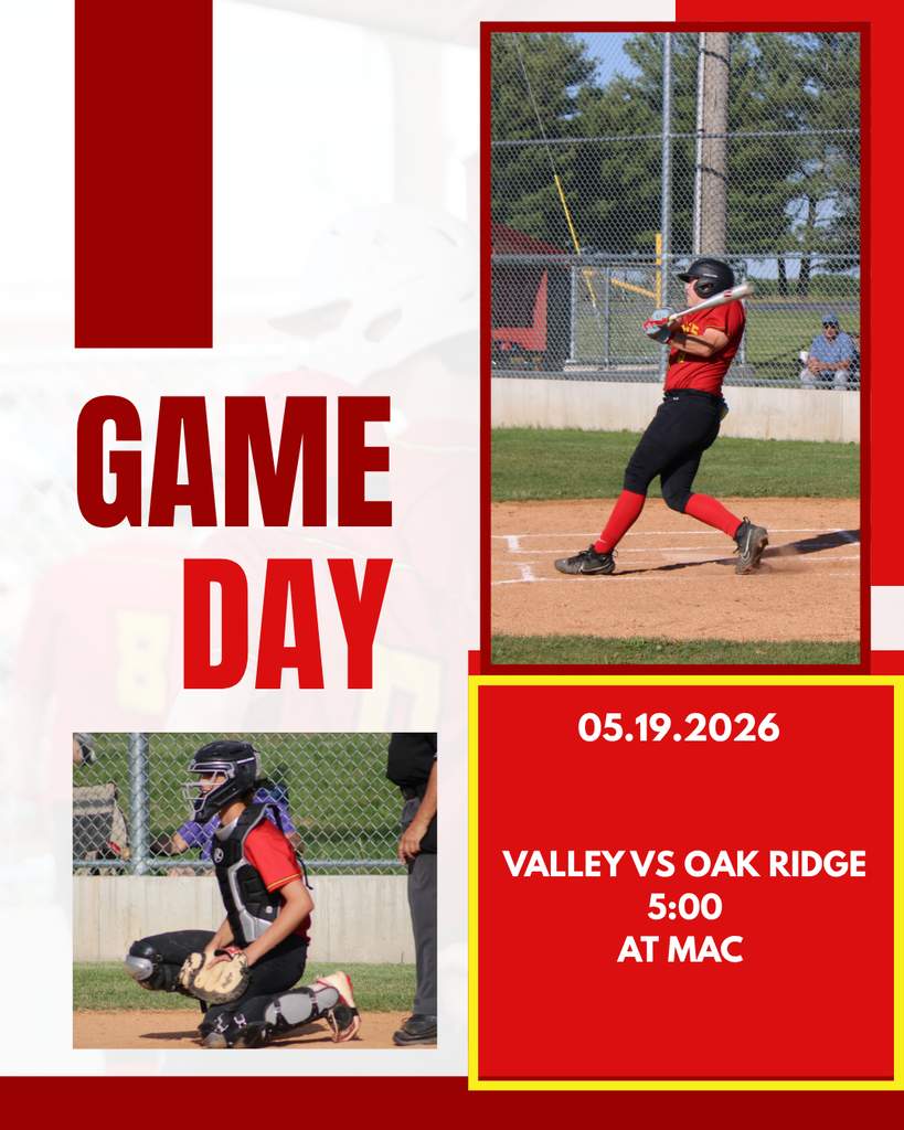 Game Day 05.19.2026 Valley Vs. Oak Ridge 5:00 At MAC