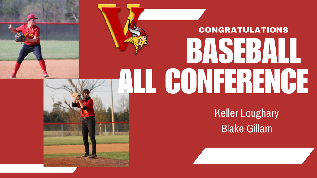 Congratulations Baseball All Conference Keller Loughary, Blake Gillam