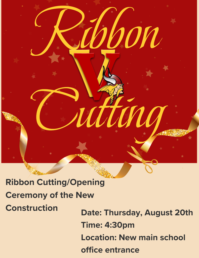  Ribbon Cutting/Opening Ceremony of the New Construction will be held at the new main school office entrance at 4:30pm this Thursday, August 20th.