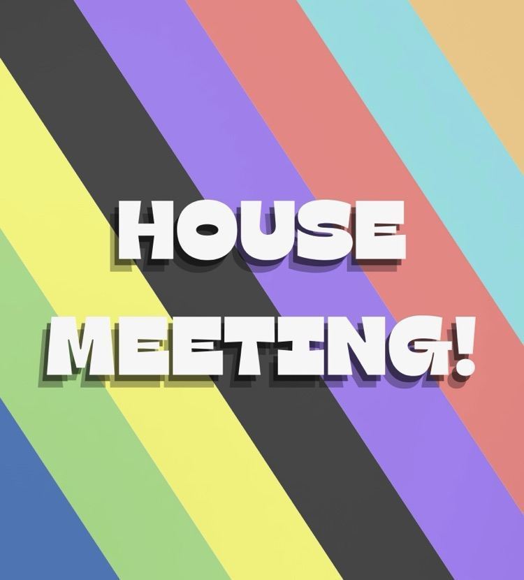House Meeting