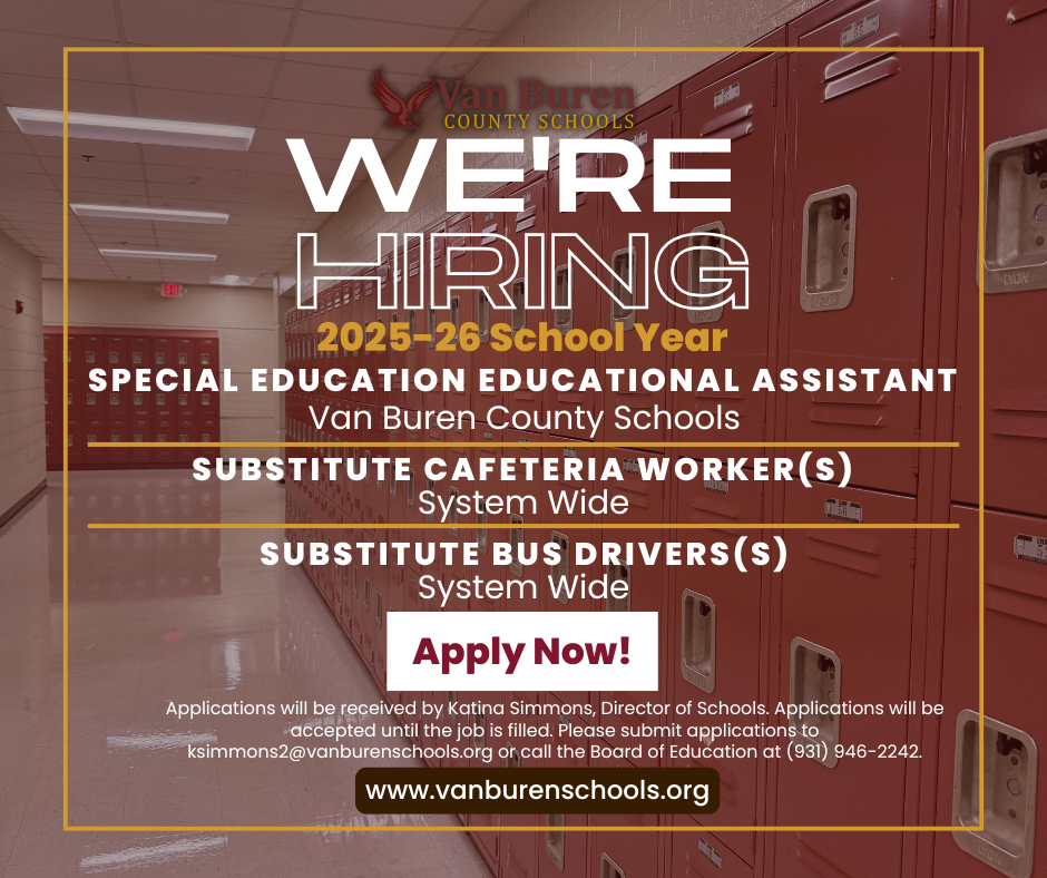 We're Hiring Special Education Educational Assistant, substitute cafeteria worker, substitute bus drivers for the 2025-26 school year, apply by calling Katina Simmons at 9319462242