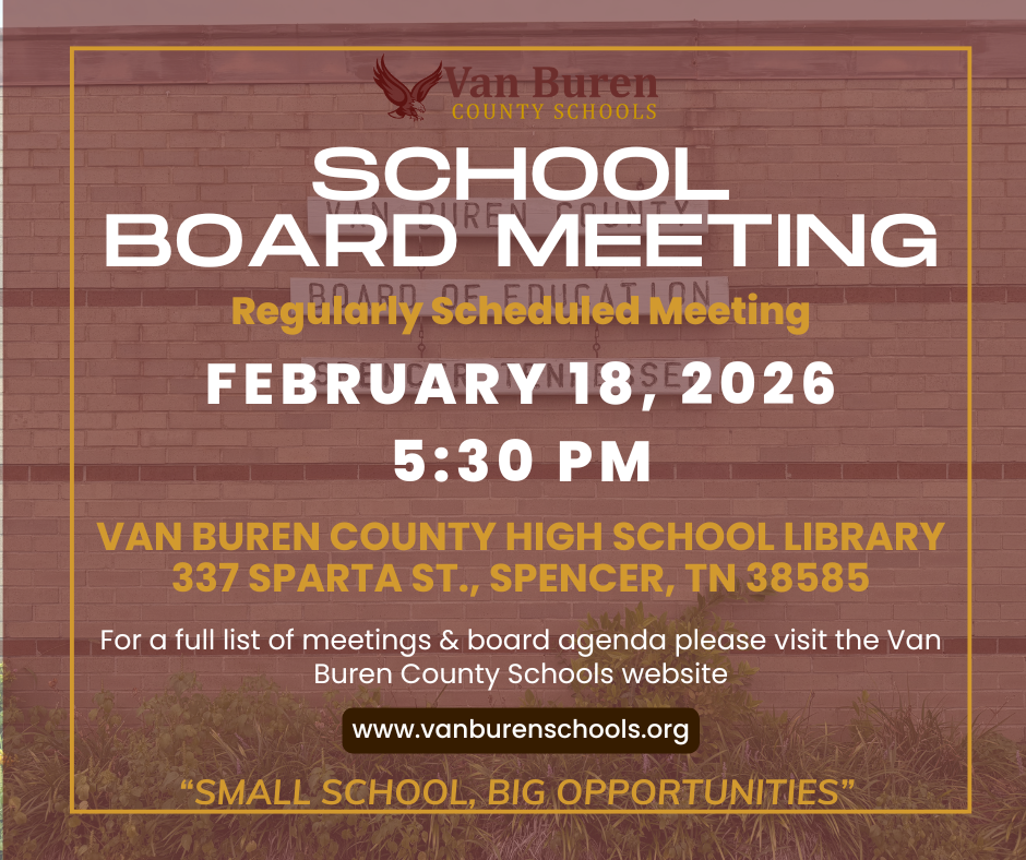 Advertisement for van buren county schools school board meeting on february 18, 2026