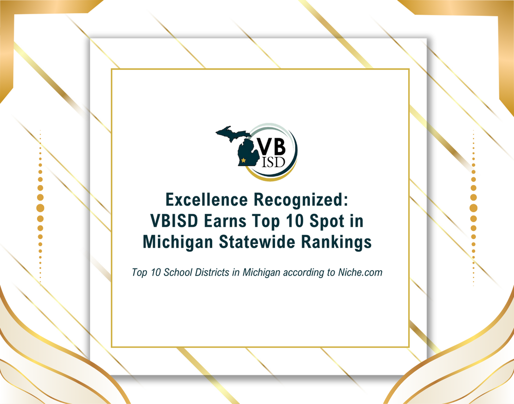 Photo of vbisd logo with text "Excellence Recognized: VBISD Earns Top 10 Spot in Michigan Statewide Rankings" over it and gold embellishments over it