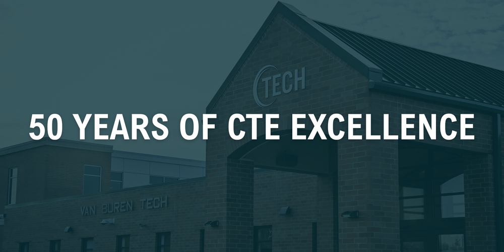 image of van buren tech building with blue color overlay and the text "50 years of CTE excellence" over it