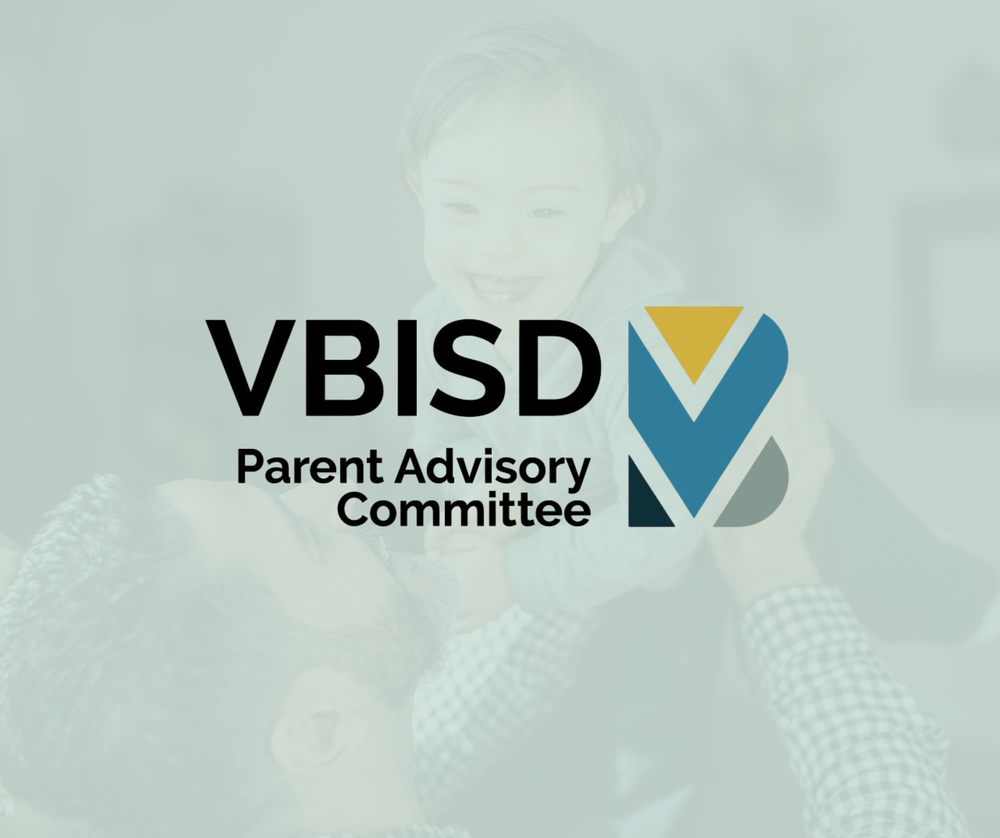 VBISD Parent advisory committee logo with faded photo in the background of a dad holding up his son smiling
