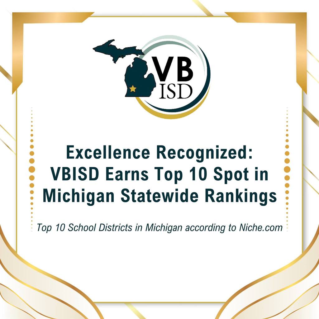 photo of VBISD logo with text: excellence recognized: VBISD Earns top 10 spot in michigan statewide rankings- top 10 chool districts in michigan according to niche.com