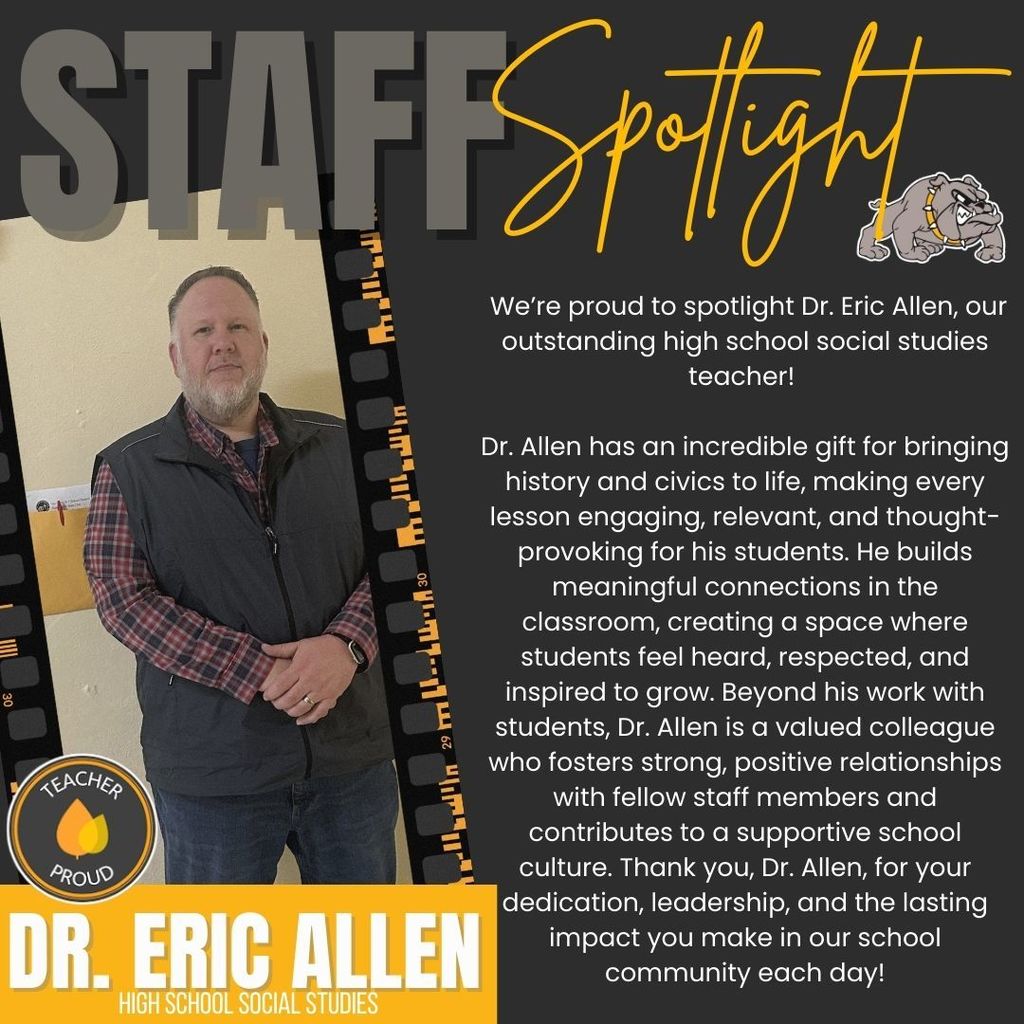 For a truly accessible experience on a website, it is often best practice to include the full transcript in the body text or a "long description" field:  Main Title: STAFF Spotlight  Feature Name: DR. ERIC ALLEN, High School Social Studies  Body Text: "We’re proud to spotlight Dr. Eric Allen, our outstanding high school social studies teacher! Dr. Allen has an incredible gift for bringing history and civics to life, making every lesson engaging, relevant, and thought-provoking for his students. He builds meaningful connections in the classroom, creating a space where students feel heard, respected, and inspired to grow. Beyond his work with students, Dr. Allen is a valued colleague who fosters strong, positive relationships with fellow staff members and contributes to a supportive school culture. Thank you, Dr. Allen, for your dedication, leadership, and the lasting impact you make in our school community each day!"  Badges: Teacher Proud (with a flame icon).