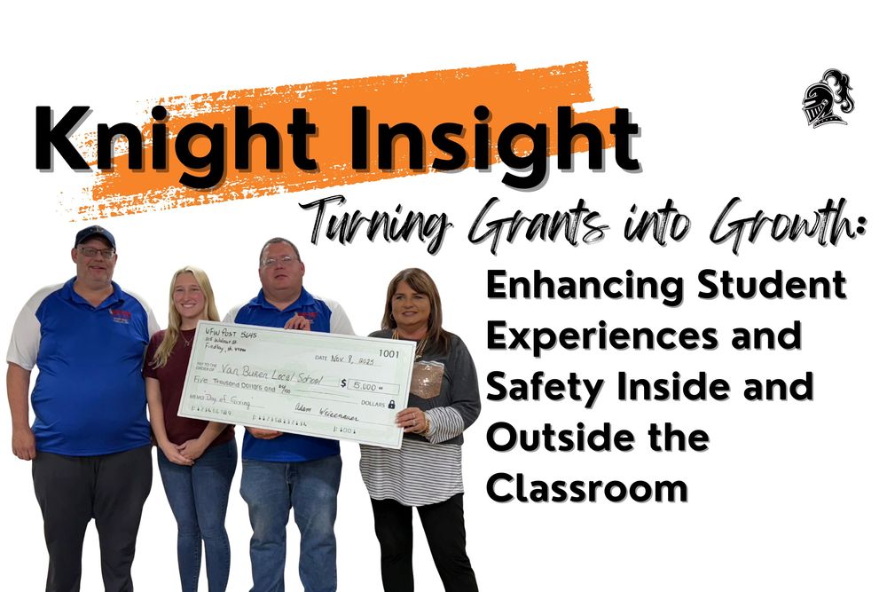 Knight Insight - Turning Grants into Growth: Enhancing Student Experiences and Safety Inside and Outside the Classroom