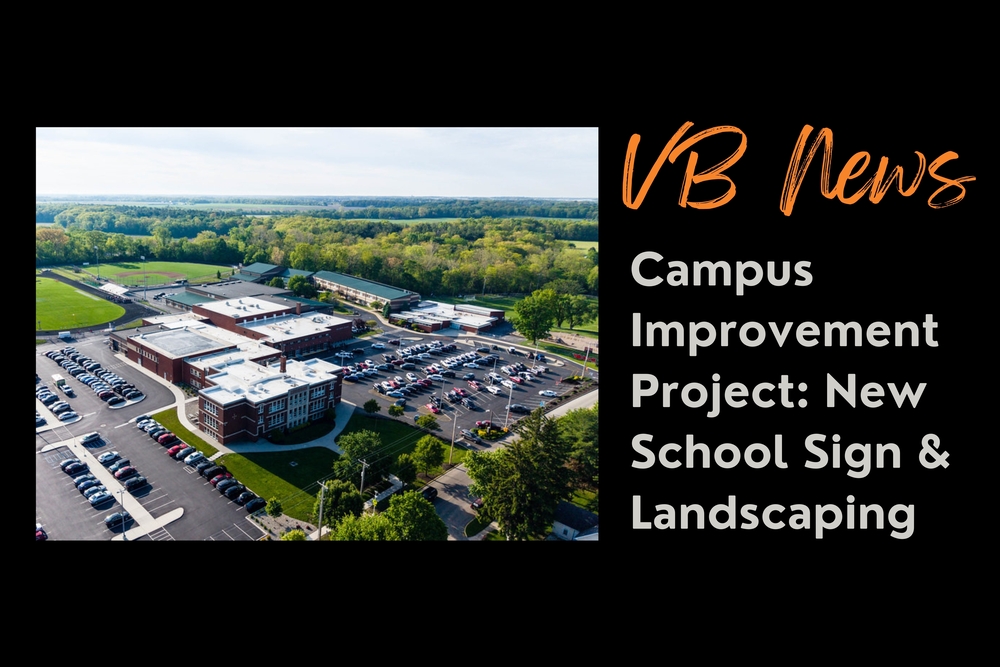 Campus Improvement Project: New School Sign & Landscaping