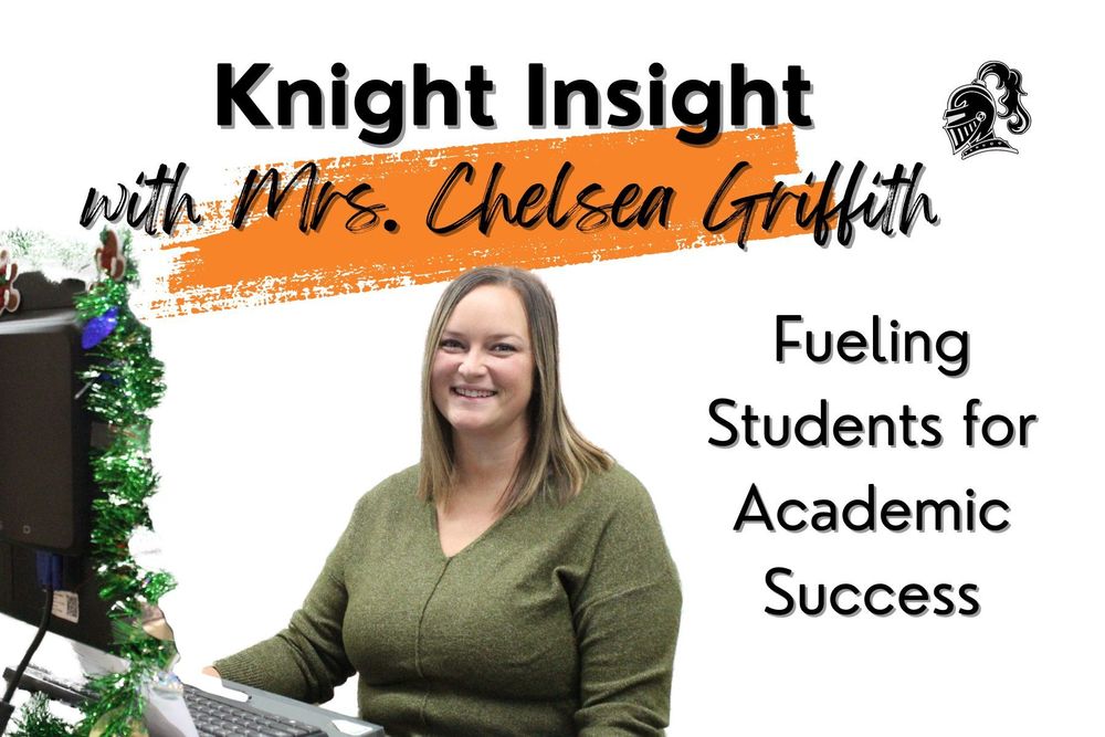 Knight Insight with Mrs. Chelsea Griffith