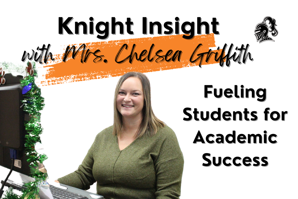 Knight Insight with Mrs. Chelsea Griffith