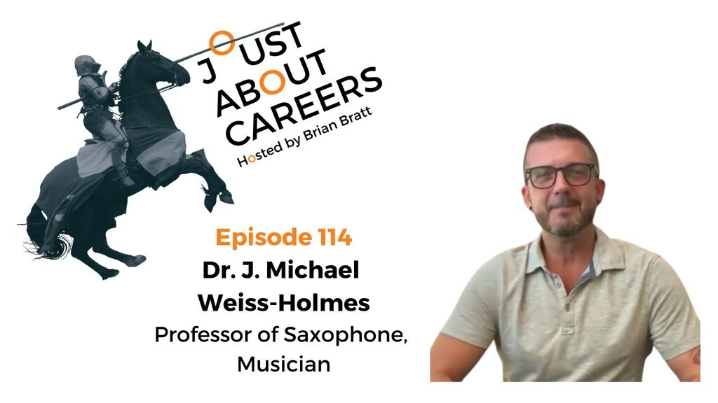 Episode 114 - Dr. J. Michael Weiss-Holmes, Professor of Saxophone, Musician
