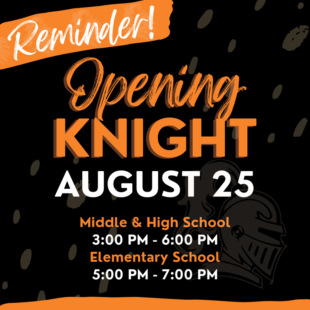 Reminder Opening Knight August 25