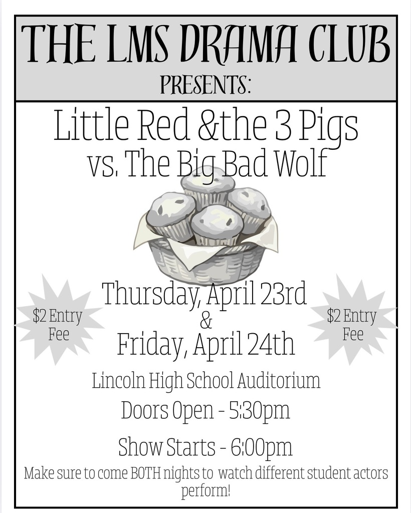 LMS Drama Club April 23 and 24 6:00 pm