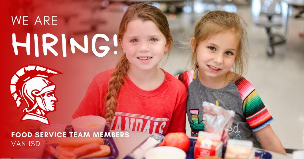 We are hiring! Food Service Team Members Van ISD. Two elementary students at lunch.