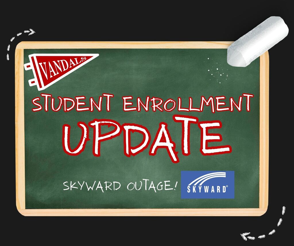 chalkboard that says student enrollment update  - skyward down