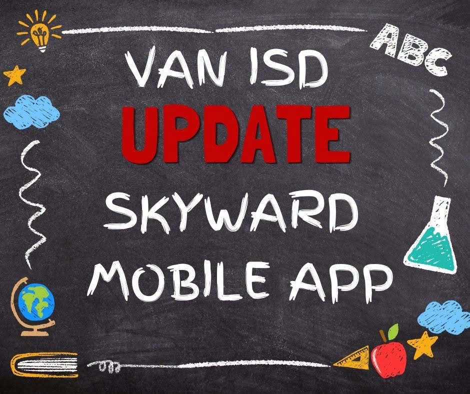 Van ISD Update Skyward Mobile App