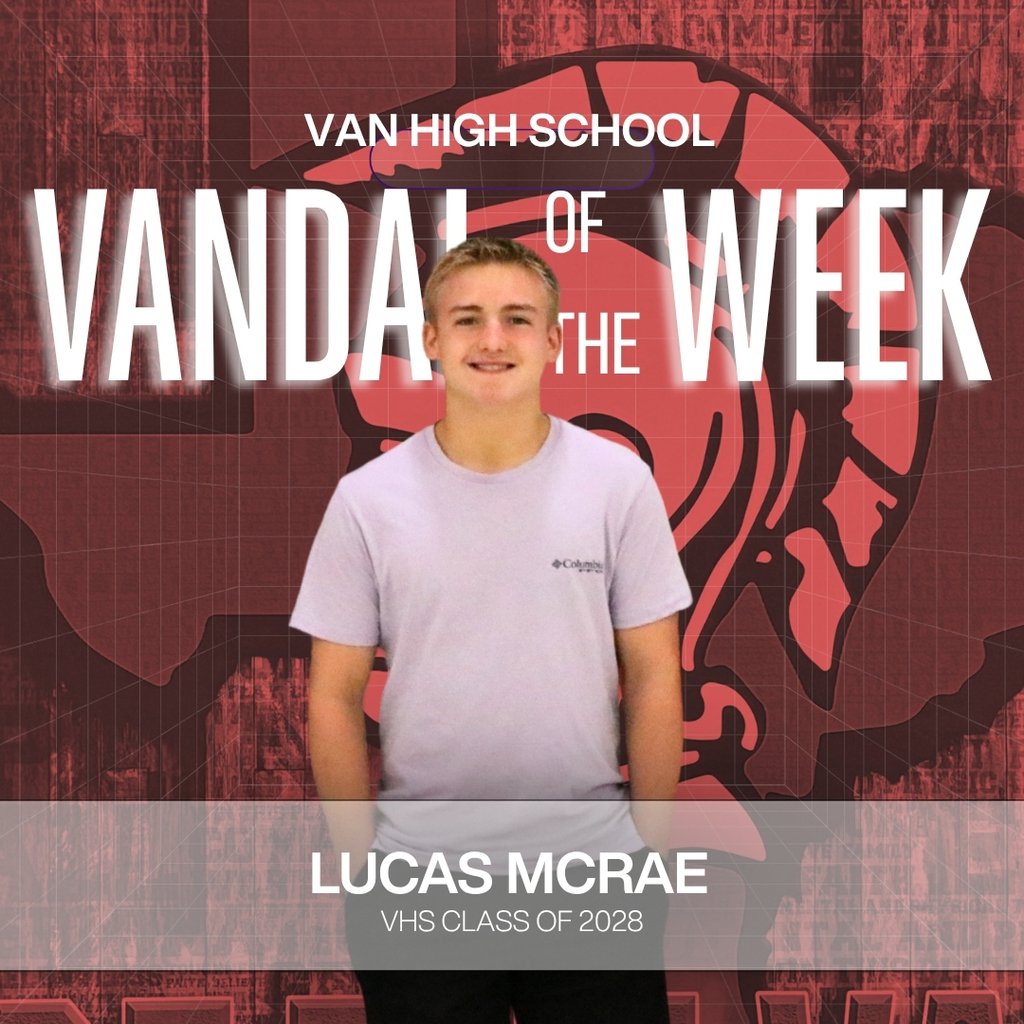 VAN HIGH SCHOOL VANDAL OF THE WEEK LUCAS MCRAE