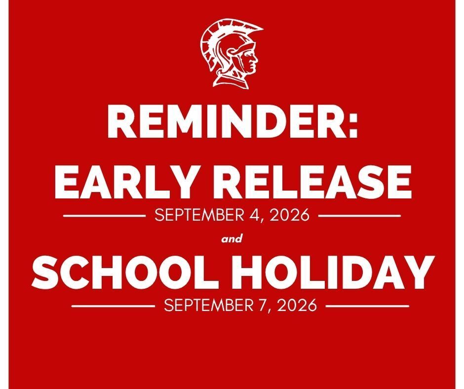 Reminder: early release september 4, 2026 and school holiday september 7, 2026
