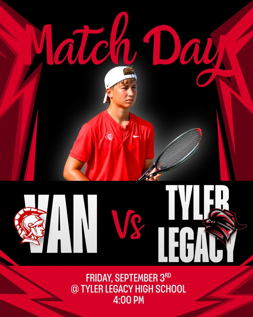 Match Day Van vs. Tyler Legacy Friday September 3rd @ Tyler Legacy High School 4PM