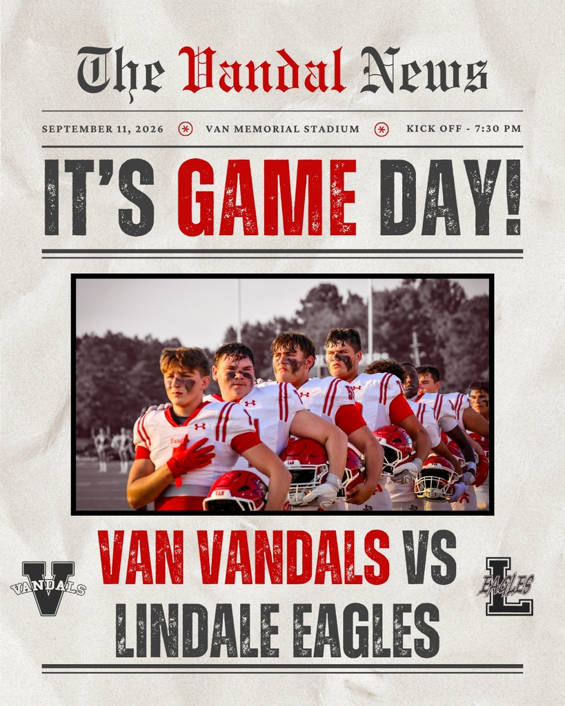 The Vandal News It's Game Day Van Vandals vs. Lindale Eagles 