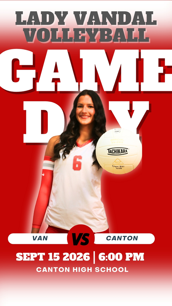 Lady Vandal Volleyball Game Day Van vs. Canton Sept 15 2026 6:00 PM Canton High School