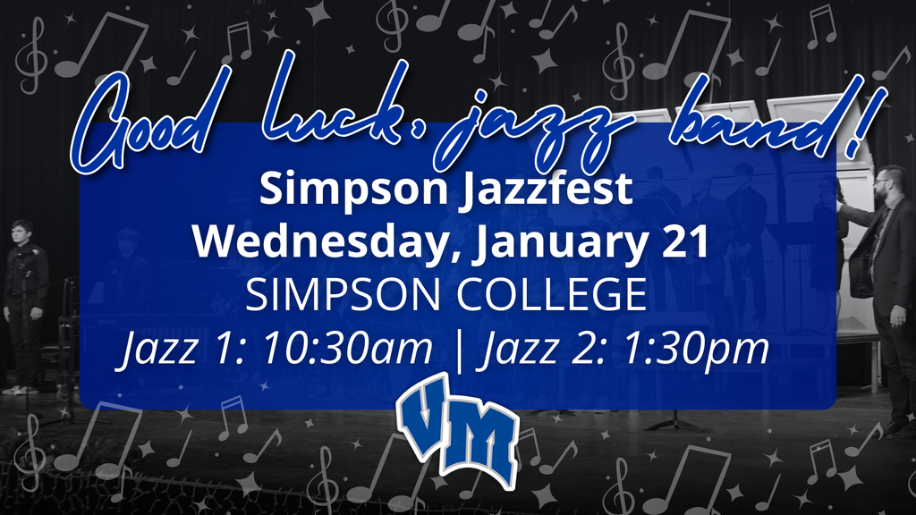 Announcement for Simpson Jazzfest at Simpson College with Van Meter's Jazz 1 at 10:30am and Jazz 2 at 1:30pm on Wednesday, January 21.