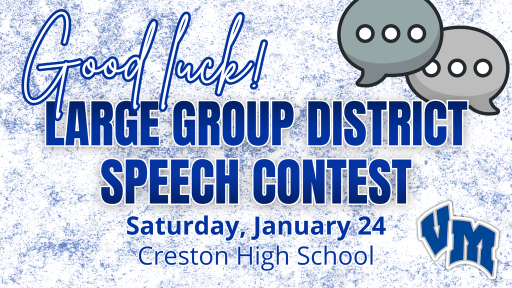 Announcement for Large Group District Speech Contest at Creston High School on Saturday, January 24, with a good luck message and speech bubbles graphic to the Van Meter students.