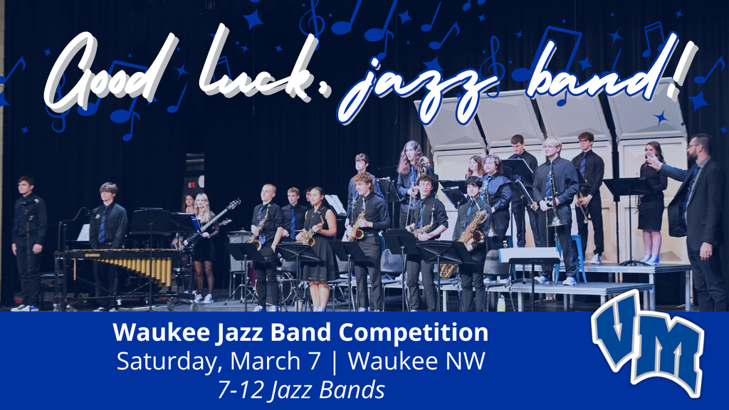 Jazz band performing on stage with various instruments under a banner saying 'Good luck, jazz band!' at Waukee Jazz Band Competition.