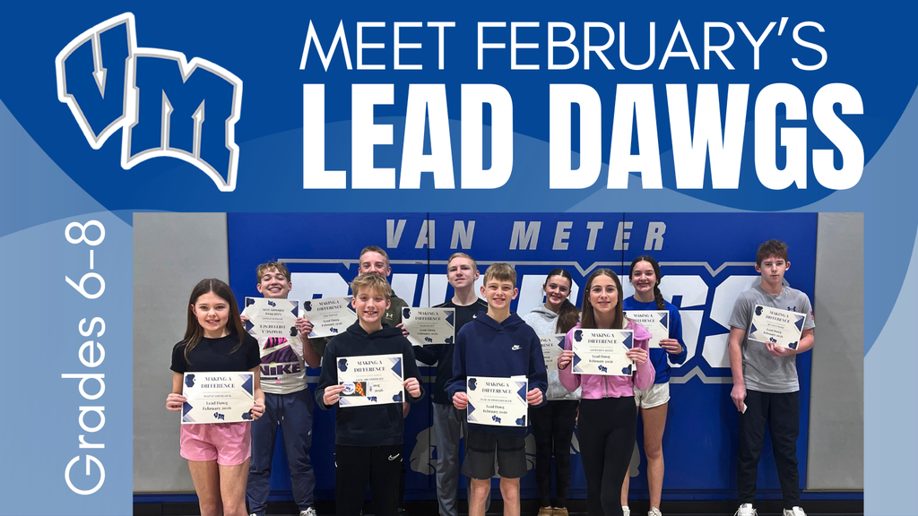 Ten students from grades 6 to 8 hold certificates as February's Lead Dawgs at Van Meter school gym.