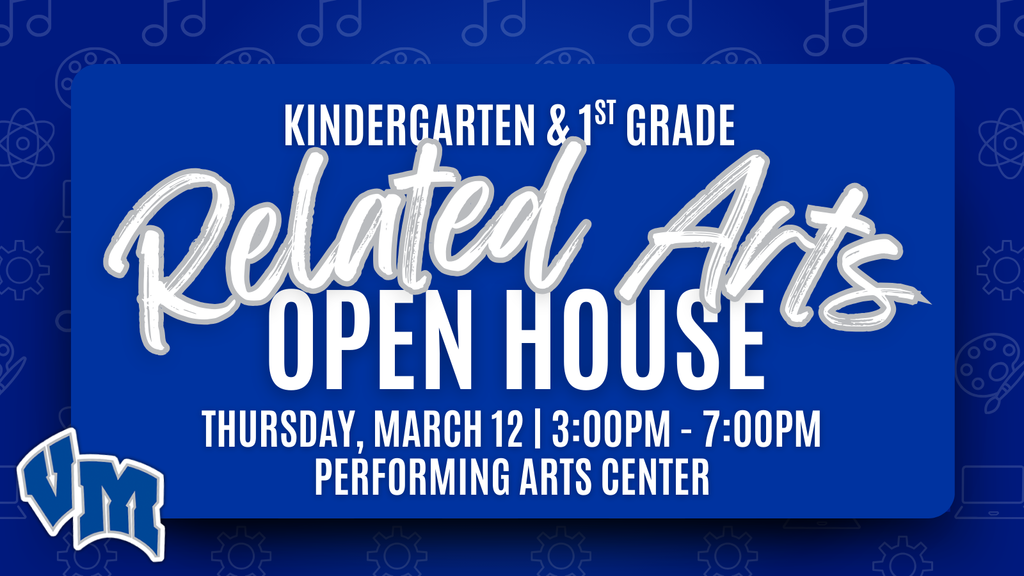 Kindergarten and 1st grade related arts open house event on March 12 from 3 to 7 PM at the Performing Arts Center.