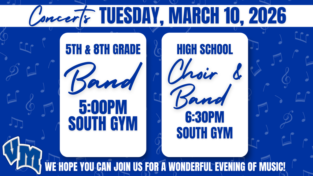 Concert announcement for 5th and 8th grade band at 5 PM and high school choir and band at 6:30 PM on March 10, 2026, in the South Gym.