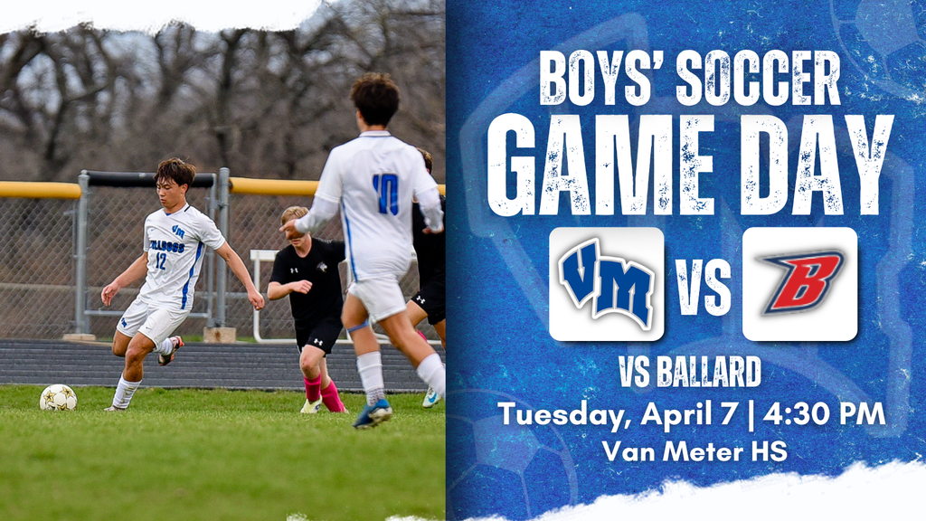 High school boys' soccer players in action on the field during a game at Van Meter HS with game day announcement for Van Meter vs Ballard.