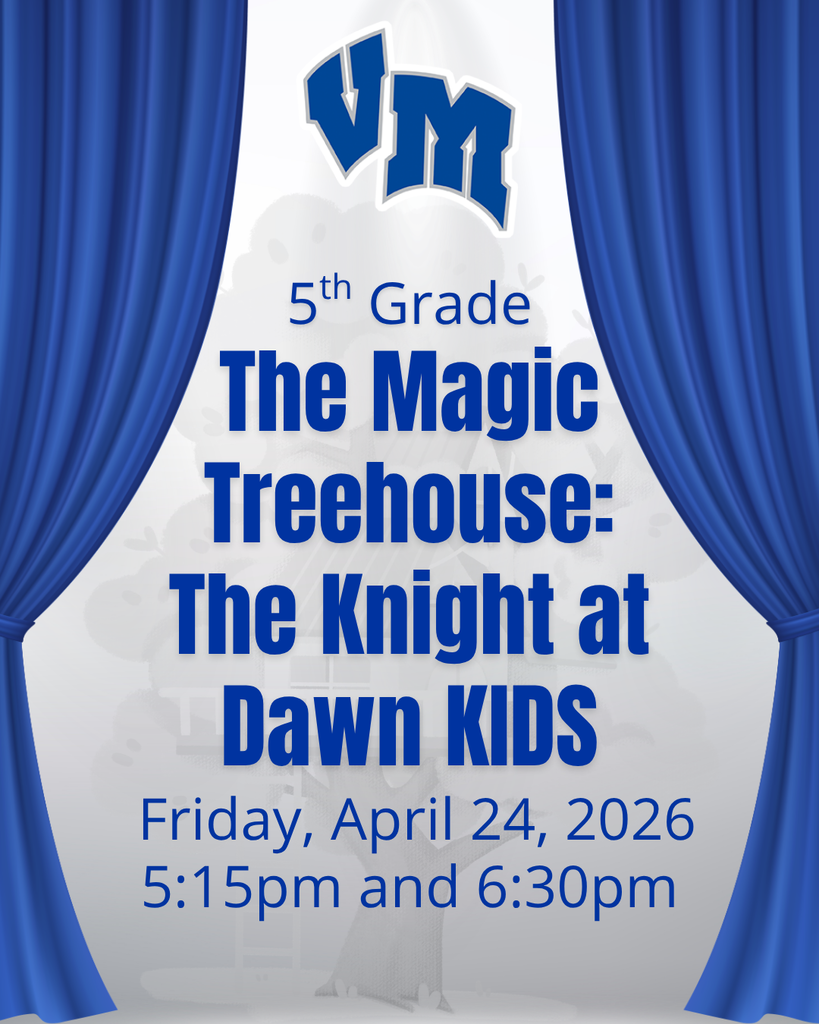 Poster for 5th grade play The Magic Treehouse: The Knight at Dawn Kids, showing VM logo and performance times on April 24, 2026.