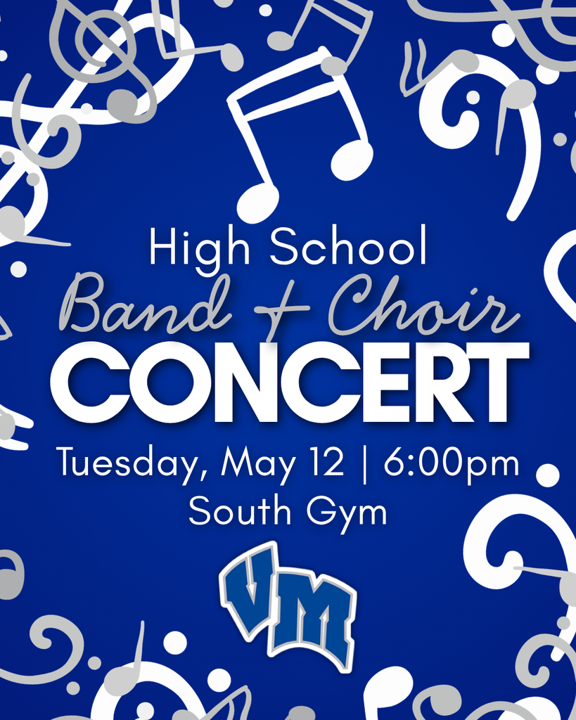 Blue poster announcing a high school band and choir concert on Tuesday, May 12 at 6:00pm in the South Gym with musical notes decoration.