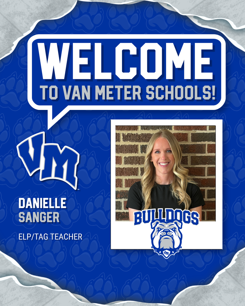 Welcome banner for Van Meter Schools featuring Danielle Sanger, ELP/TAG teacher, with a Bulldogs mascot logo.