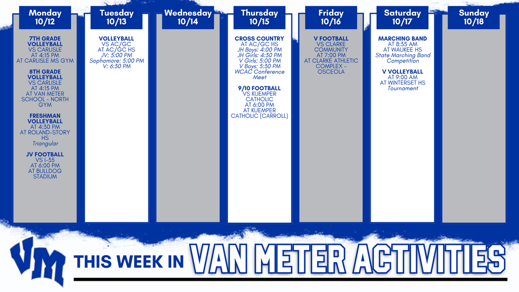 Weekly schedule of Van Meter school sports and activities from Monday 10/12 to Sunday 10/18 with volleyball, football, cross country, and marching band events.