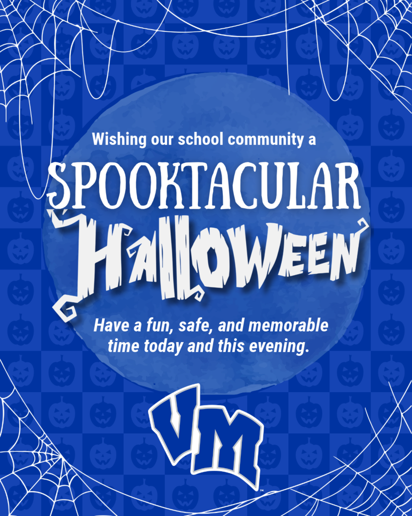 Blue Halloween greeting with spider webs and jack-o'-lantern icons wishing a school community a fun, safe, and memorable day.