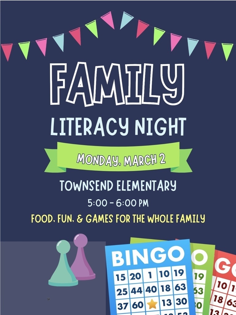 Come join the fun! Townsend's Literacy Night is Monday, March 2 from 5-6pm