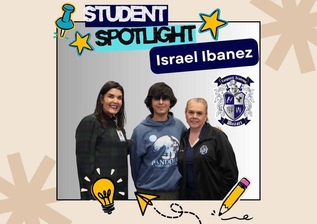Student Spotlight- Israel Ibanez