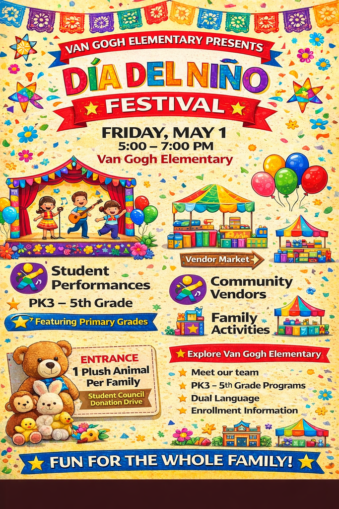 Van Gogh Elementary presents a colorful Dia del Nino Festival poster. It features a circus tent, kids, and animals. The date is Friday, May 1, from 5 to 7 PM.