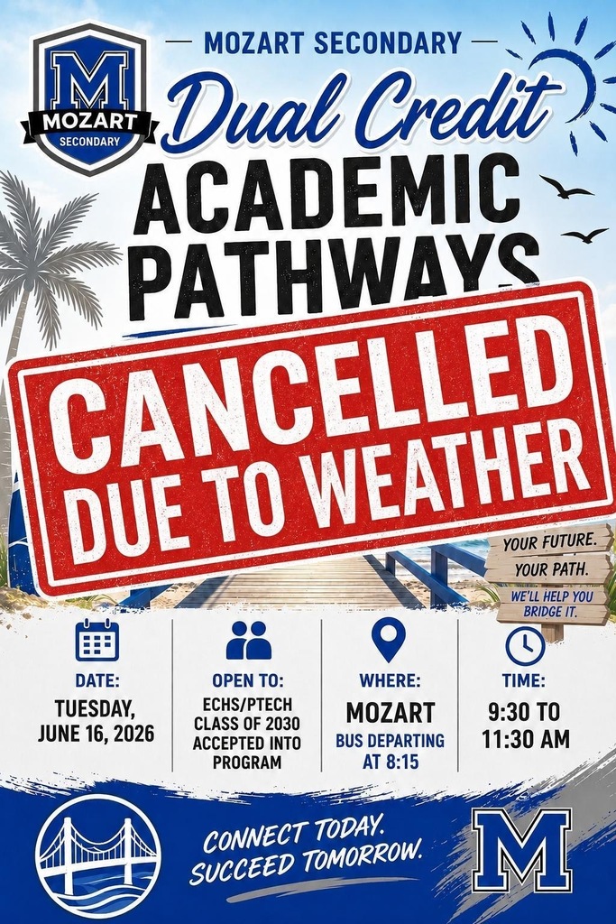 A flyer announces a cancelled Dual Credit Academic Pathways event at Mozart Secondary. The event was open to accepted tech students.