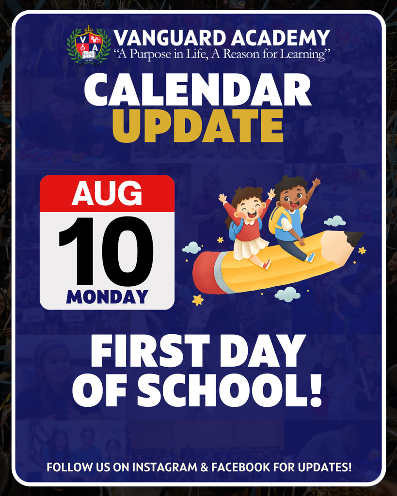 Blue background. A sign reads "Vanguard Academy Calendar Update". A pencil shows children riding it. "Aug 10 Monday" appears. "First Day of School!" is written below.